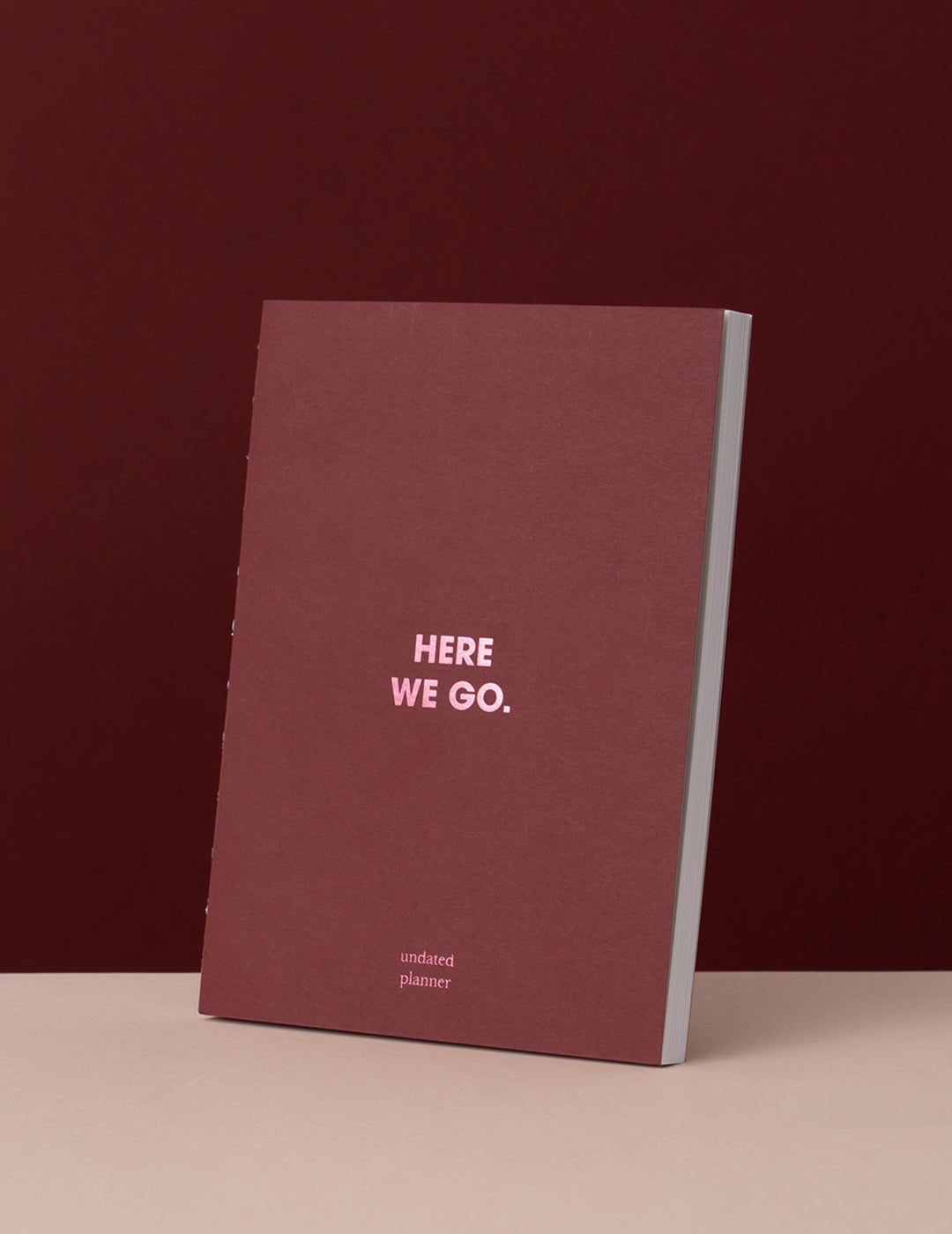 Timeless Here We Go - Burgundy